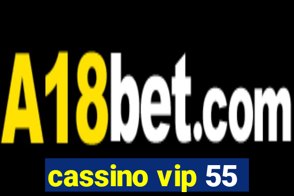 cassino vip 55